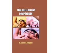 James K Ferguson Face Reflexology Compendium (Tascabile)