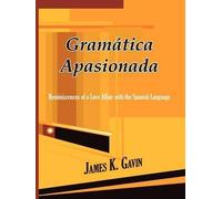James K. Gavin Gramatica Apasionada (Tascabile)