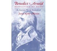 James K. Martin Benedict Arnold, Revolutionary Hero (Copertina rigida)