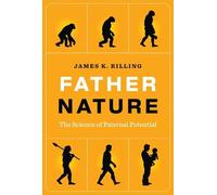 James K. Rilling Father Nature (Copertina rigida)