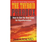 James K. Rone The Thyroid Paradox (Copertina rigida)