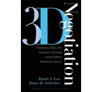 James K. Sebenius David A. Lax 3-d Negotiation (Copertina rigida)