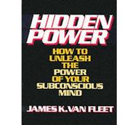 James K. Van Fleet Hidden Power (Tascabile)