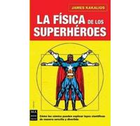 James Kakalios La Física de Los Superhéroes (Tascabile)