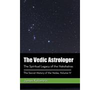 James Kalomiris The Vedic Astrologer (Tascabile)