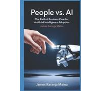 James Karanja Maina People vs. AI (Tascabile) Complete AI Blueprint