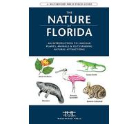 James Kavanagh Waterford Press The Nature of Florida (Tascabile)