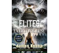 James Keena The Elites Versus Everyone Else (Tascabile) Pathless Land