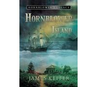 James Keffer Hornblower and The Island (Tascabile)
