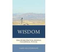 James Kellenberger Wisdom (Copertina rigida)