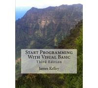 Start Programming With Visual Basic – 3rd Edition – CreateSpace