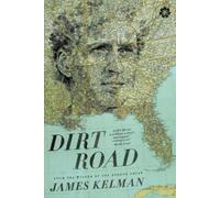 James Kelman Dirt Road (Tascabile)