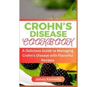 James Kennedy Crohn's Disease Cookbook (Tascabile)