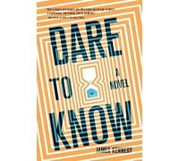 James Kennedy Dare to Know (Tascabile)