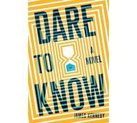 James Kennedy Dare to Know (Tascabile)