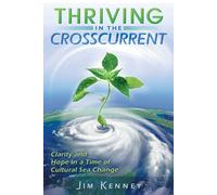 James Kenney Thriving in the Crosscurrent (Tascabile)