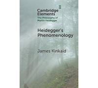 James Kinkaid Heidegger’s Phenomenology (Tascabile)