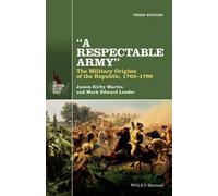 James Kirby Martin Mark Edward Lender A Respectable Army (Tascabile)