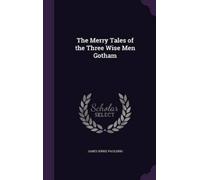 James Kirke Pauldi The Merry Tales of the Three Wise Men Goth (Copertina rigida)