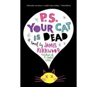 James Kirkwood P.S. Your Cat Is Dead (Tascabile)