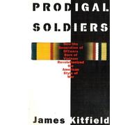 James Kitfield Prodigal Soldiers (Tascabile)