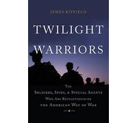 James Kitfield Twilight Warriors (Copertina rigida)