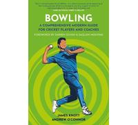James Knott Andy O’Connor Bowling (Tascabile) Polaris Publishing Cricket Guides