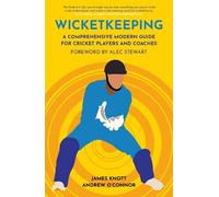James Knott Andy O’Connor Wicket Keeping (Tascabile)