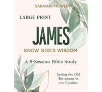 James: Know God's Wisdom (Large Print)