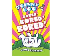 James Kochalka Johnny Boo (Book 14): Is Bored Bored Bored (Copertina rigida)