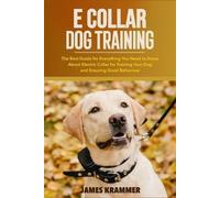 James Krammer E Collar Dog Training (Tascabile)