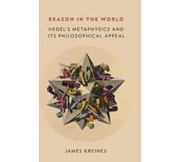 James Kreines Reason in the World (Copertina rigida)
