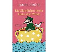 James Krüss Die Glücklichen Inseln hinter dem Winde (Copertina rigida)