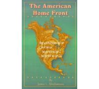 James L Abrahamson The American Home Front (Tascabile)