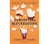 James L. Adams Conceptual Blockbusting (Fifth Edition) (Tascabile)
