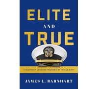 James L Barnhart Elite and True (Copertina rigida)