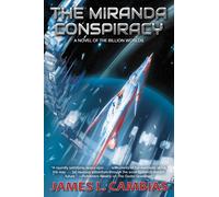 James L. Cambias The Miranda Conspiracy (Tascabile) Billion Worlds