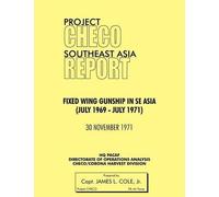 James L. Cole Jr HQ PACAF Project CHECO Project CHECO Southeast Asia (Tascabile)