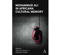 James L. Conyers, Jr Muhammad Ali in Africana Cultural Memor (Copertina rigida)