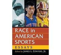 James L. Conyers, Jr. Race in American Sports (Tascabile)