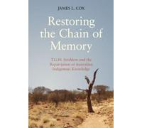 James L. Cox Restoring the Chain of Memory (Tascabile)