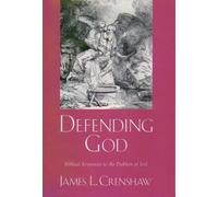 James L. Crenshaw Defending God (Copertina rigida)