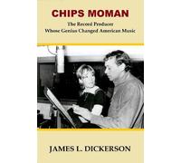 James L Dickerson Chips Moman (Copertina rigida)