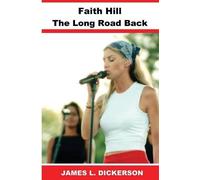 James L Dickerson Faith Hill (Tascabile)