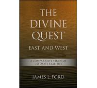 James L. Ford The Divine Quest, East and West (Copertina rigida)