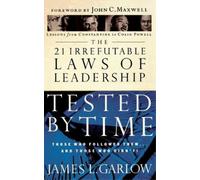 James L. Garlow The 21 Irrefutable Laws of Leadership Tested by Time (Tascabile)