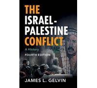 James L. Gelvin The Israel-Palestine Conflict (Copertina rigida)