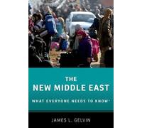 James L. Gelvin The New Middle East (Tascabile) What Everyone Needs to Know