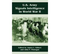 James L Gilbert John P Fin U.S. Army Signals Intelligence in World W (Tascabile)