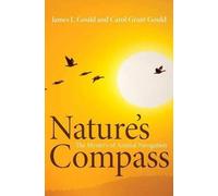 James L. Gould Carol Grant Gould Nature's Compass (Copertina rigida)